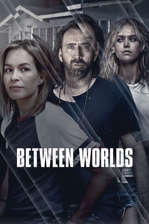 Download Between Worlds (2018) BluRay [Hindi + English] ESub 480p 720p
