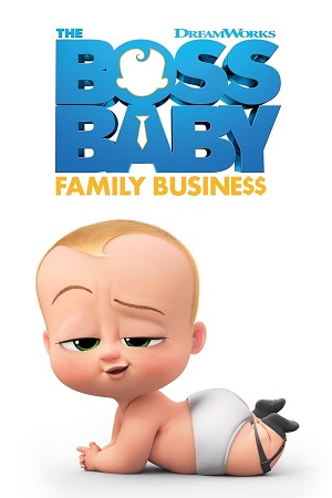 Download The Boss Baby Family Business (2021) BluRay [Hindi + English] ESub 480p 720p