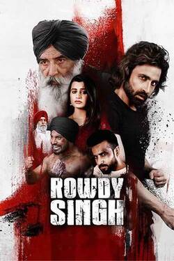 Rowdy Singh (2022) WebDl Punjabi 480p 720p 1080p Download - Watch Online